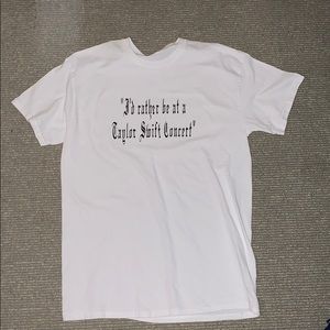 I’d rather be at a Taylor Swift Concert Tee